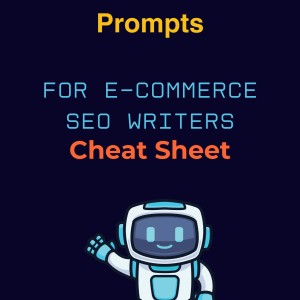 10 prompts for E-commerce SEO writers